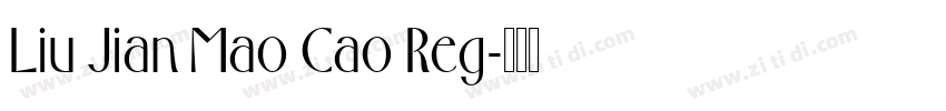 Liu Jian Mao Cao Reg字体转换